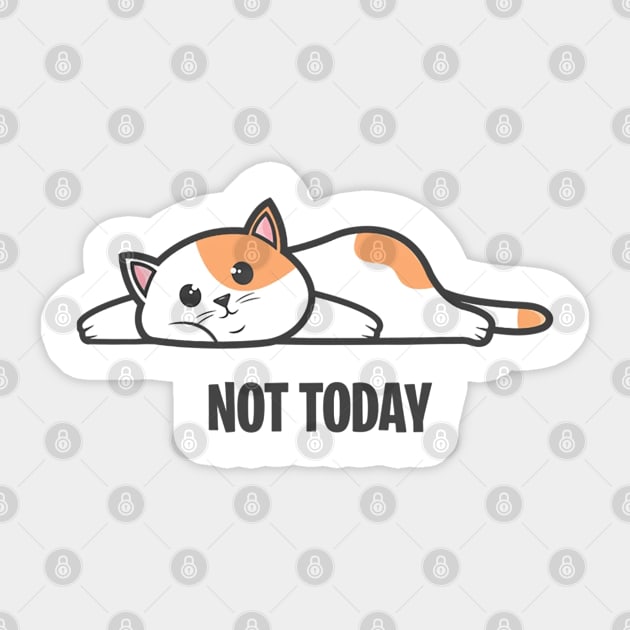 Not Today Cat Sticker by marthawhite